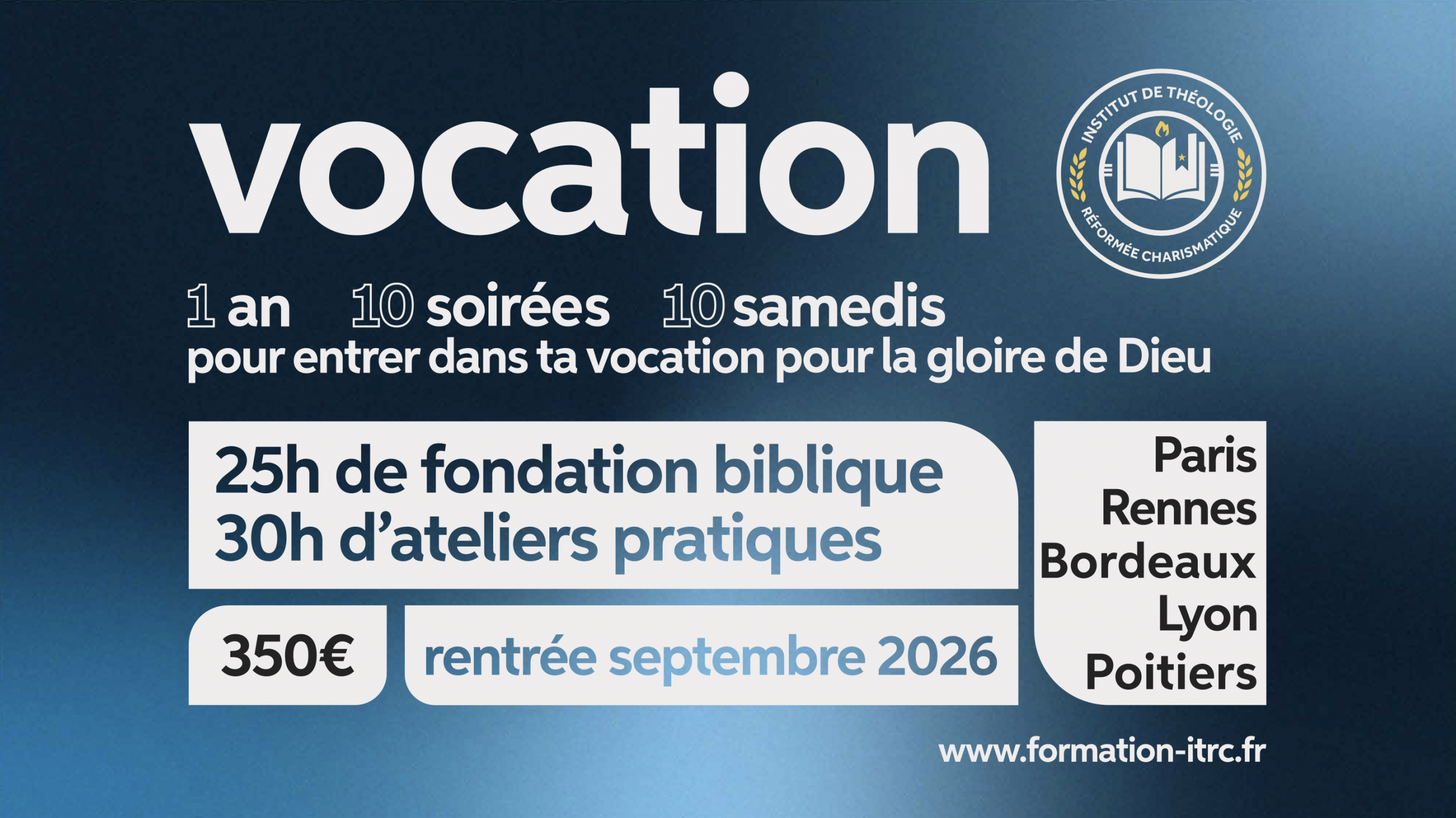 vocation-ITRC parcours Bible PARIS Rennes Lyon Bangui PoitierS BordeauX Roscoff Montpellier